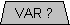Var ?